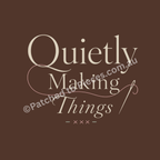  A close up image of 'Quietly Making Things' featuring elegant cream-colored typography on a solid dark brown background, with a small decorative needle and stitched 'xxx' detail at the bottom.