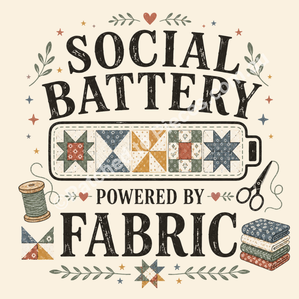 A detailed illustration of 'Social Battery Powered by Fabric' showing the words in black font and a battery filled with patchwork blocks. A thread spool, scissors, fabric bundle and small decorative leaves surround the words.